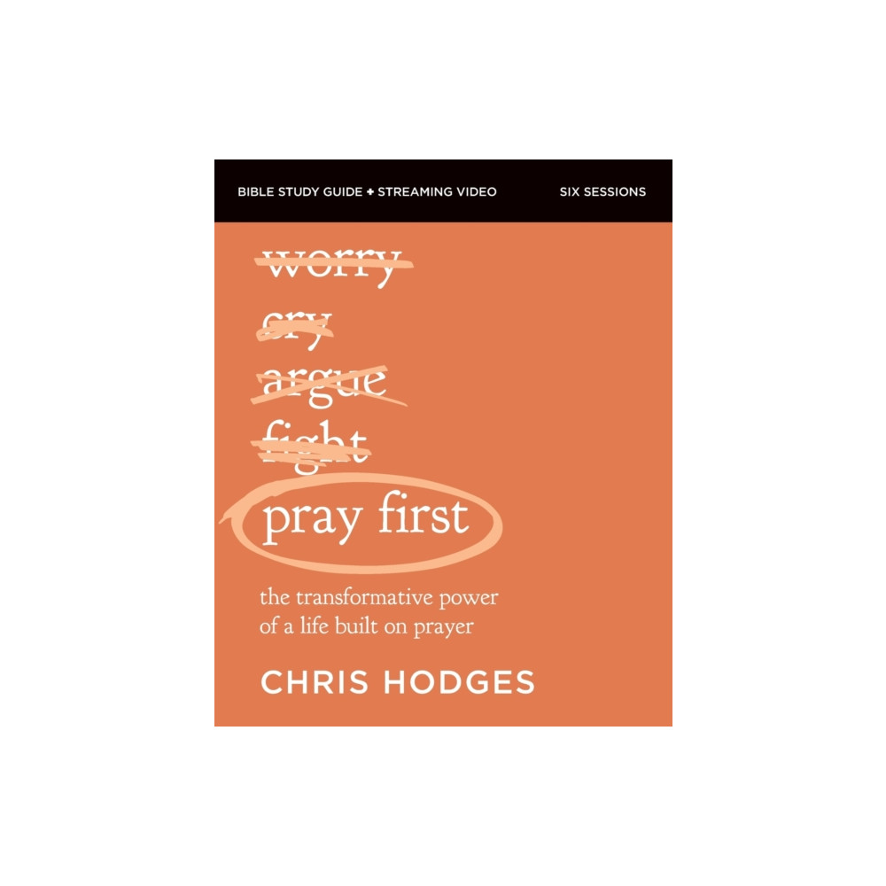 Produktbild för Pray First Bible Study Guide plus Streaming Video (häftad, eng)