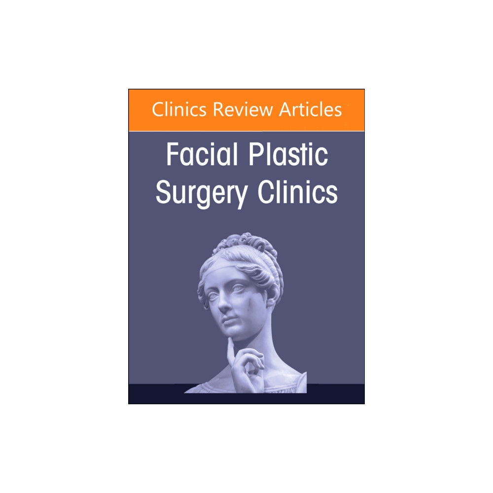 Produktbild för Preservation Rhinoplasty Merges with Structure Rhinoplasty, An Issue of Facial Plastic Surgery Clinics of North America (inbunden, eng)