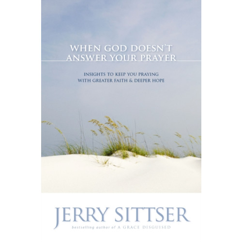 Zondervan When God Doesn't Answer Your Prayer (häftad, eng)