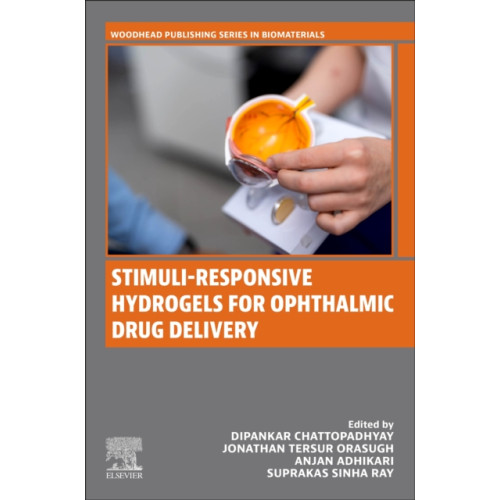 Elsevier Science Publishing Co Inc Stimuli-Responsive Hydrogels for Ophthalmic Drug Delivery (häftad, eng)