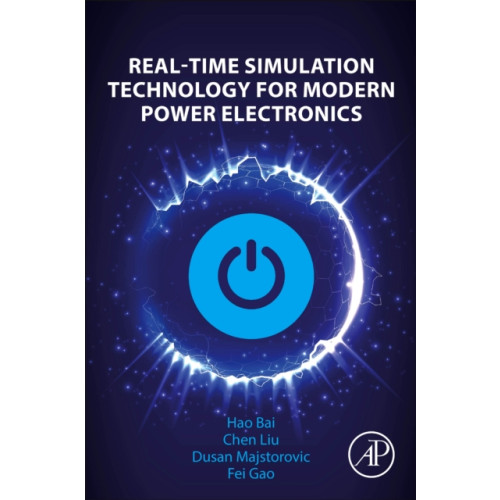 Elsevier Science & Technology Real-Time Simulation Technology for Modern Power Electronics (häftad, eng)