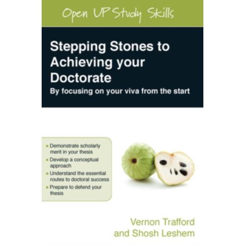 Open University Press Stepping Stones to Achieving your Doctorate: By Focusing on Your Viva From the Start (häftad, eng)