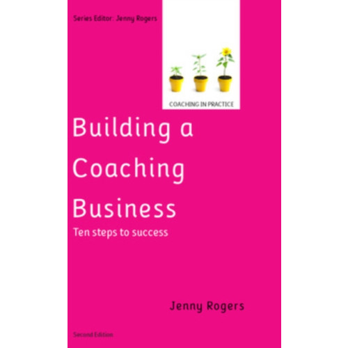 Open University Press Building a Coaching Business: Ten steps to success 2e (häftad, eng)