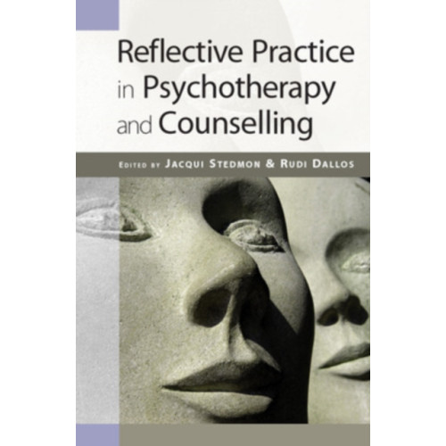 Open University Press Reflective Practice in Psychotherapy and Counselling (häftad, eng)