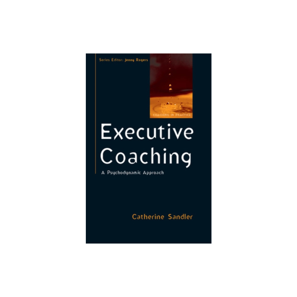 Produktbild för Executive Coaching: A Psychodynamic Approach (häftad, eng)