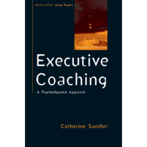 Open University Press Executive Coaching: A Psychodynamic Approach (häftad, eng)