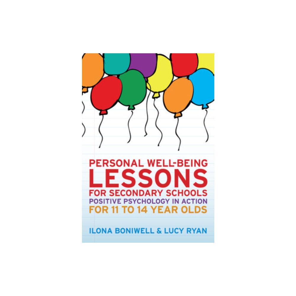 Produktbild för Personal Well-Being Lessons for Secondary Schools: Positive psychology in action for 11 to 14 year olds (häftad, eng)