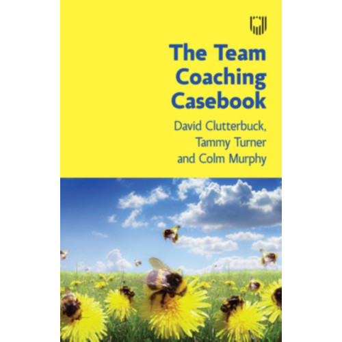 Open University Press The Team Coaching Casebook (häftad, eng)