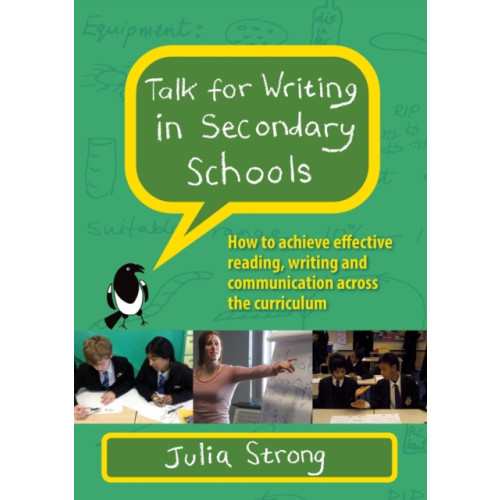Open University Press Talk for Writing in Secondary Schools, How to Achieve Effective Reading, Writing and Communication Across the Curriculum (Revised Edition) (häftad, eng)