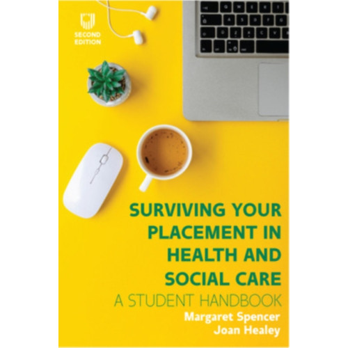 Open University Press Surviving your Placement in Health and Social Care (häftad, eng)