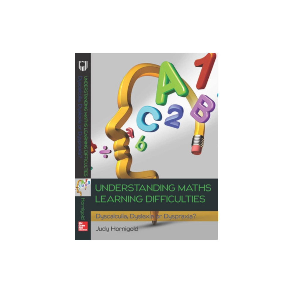 Produktbild för Understanding Learning Difficulties in Maths: Dyscalculia, Dyslexia or Dyspraxia? (häftad, eng)