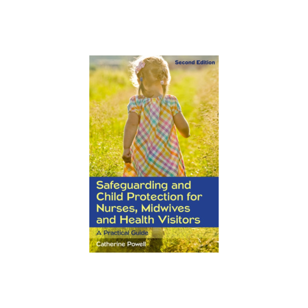 Produktbild för Safeguarding and Child Protection for Nurses, Midwives and Health Visitors: A Practical Guide (häftad, eng)