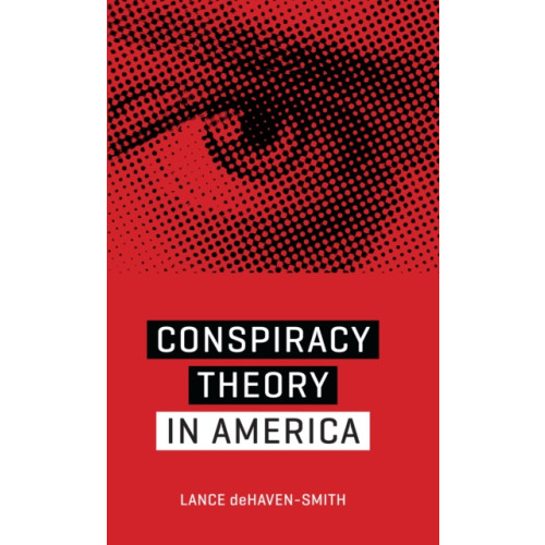 University of Texas Press Conspiracy Theory in America (häftad, eng)