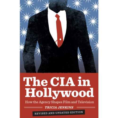University of Texas Press The CIA in Hollywood (häftad, eng)