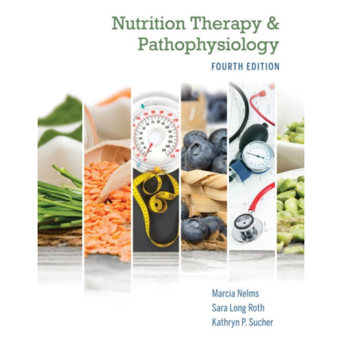Cengage Learning, Inc Nutrition Therapy and Pathophysiology Book Only (inbunden, eng)