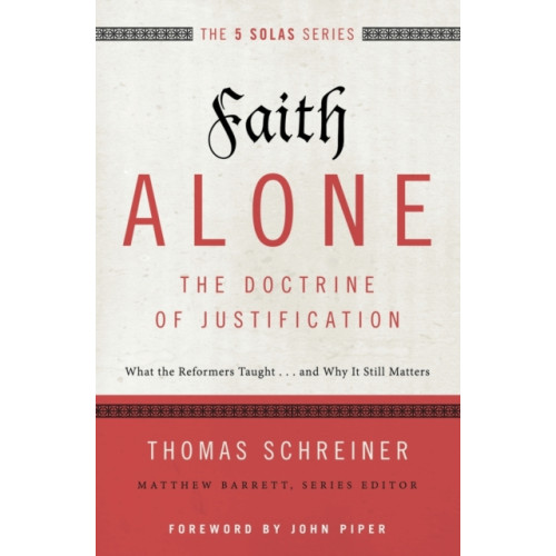 Zondervan Faith Alone---The Doctrine of Justification (häftad, eng)