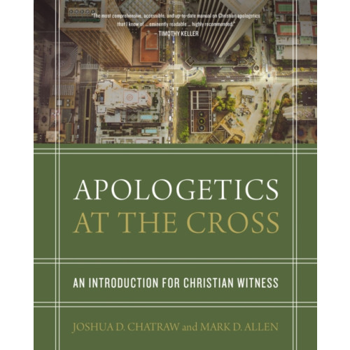 Zondervan Apologetics at the Cross (inbunden, eng)