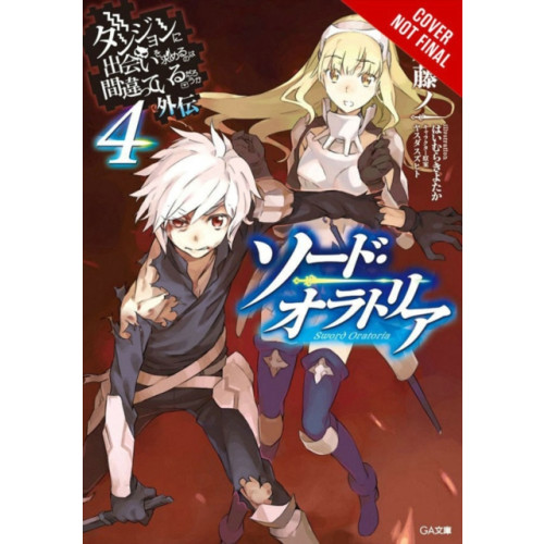Little, Brown & Company Is It Wrong to Try to Pick Up Girls in a Dungeon? On the Side: Sword Oratoria, Vol. 4 (häftad, eng)