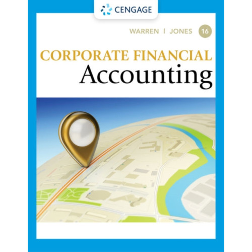 Cengage Learning, Inc Corporate Financial Accounting (inbunden, eng)