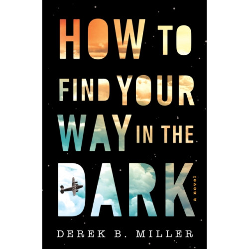 HarperCollins A How To Find Your Way In The Dark (häftad, eng)