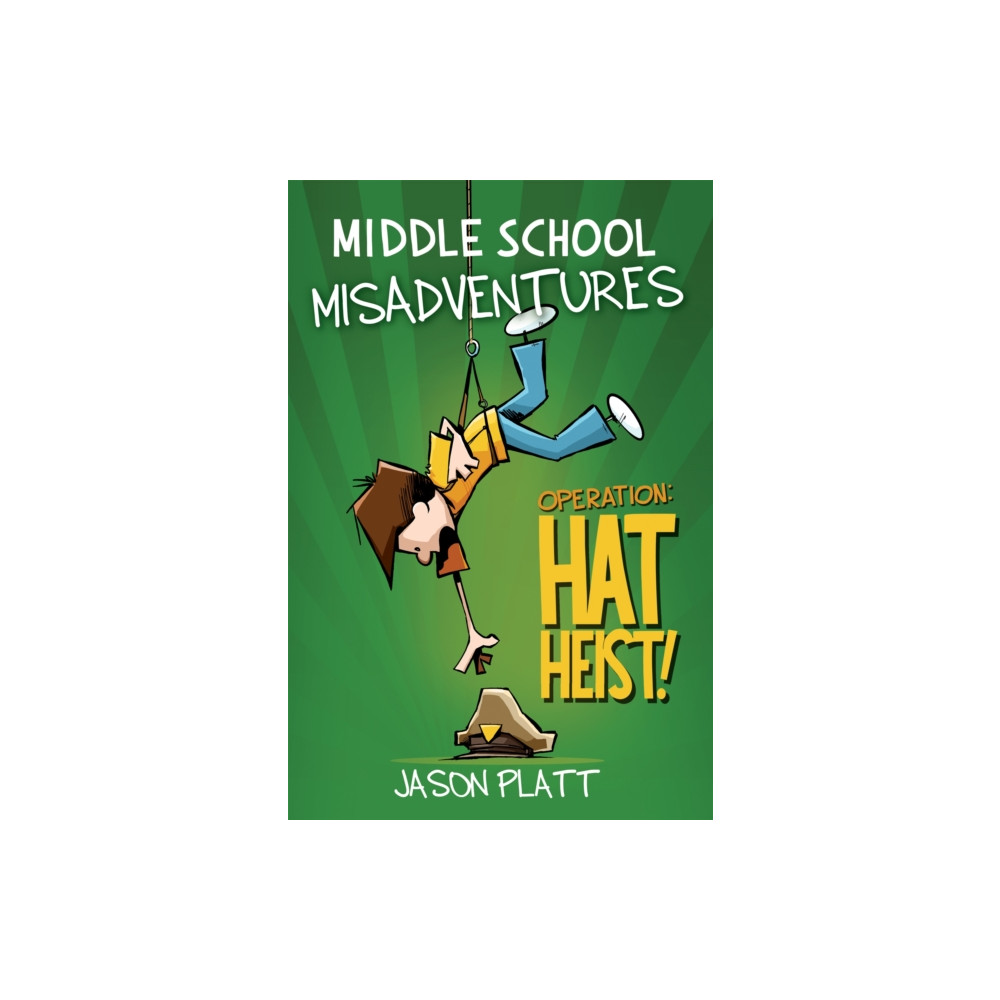 Produktbild för Middle School Misadventures: Operation Hat Heist! (häftad, eng)