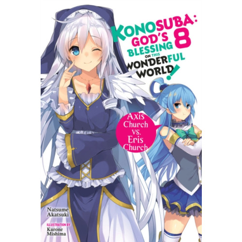Little, Brown & Company Konosuba: God's Blessing on This Wonderful World!, Vol. 8 (Novel) (häftad, eng)