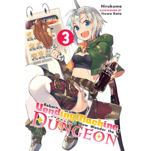 Little, Brown & Company Reborn as a Vending Machine, I Now Wander the Dungeon, Vol. 3 (light novel) (häftad, eng)