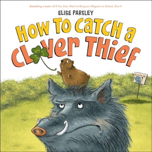 How to Catch a Clover Thief , Little, Brown & Company (inbunden, english)