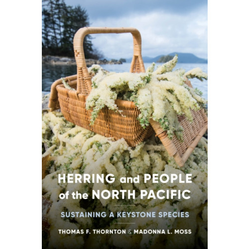 University of Washington Press Herring and People of the North Pacific (häftad, eng)