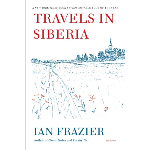 PICADOR Travels in Siberia (häftad, eng)