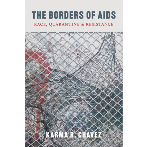 University of Washington Press The Borders of AIDS (häftad, eng)