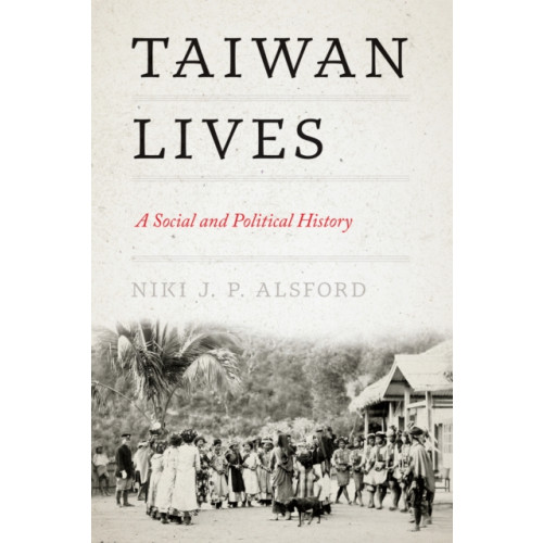University of Washington Press Taiwan Lives (häftad, eng)