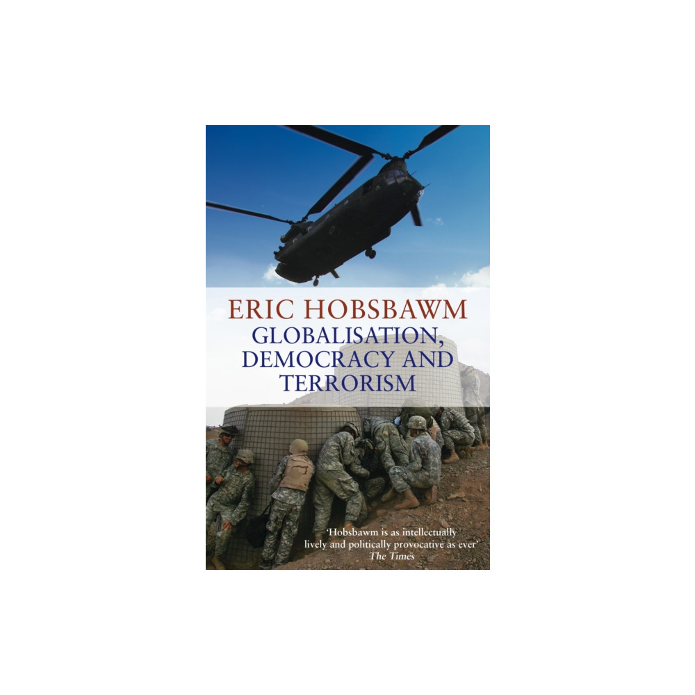 Produktbild för Globalisation, Democracy And Terrorism (häftad, eng)