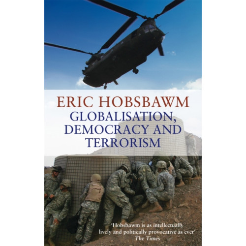 Little, Brown Book Group Globalisation, Democracy And Terrorism (häftad, eng)