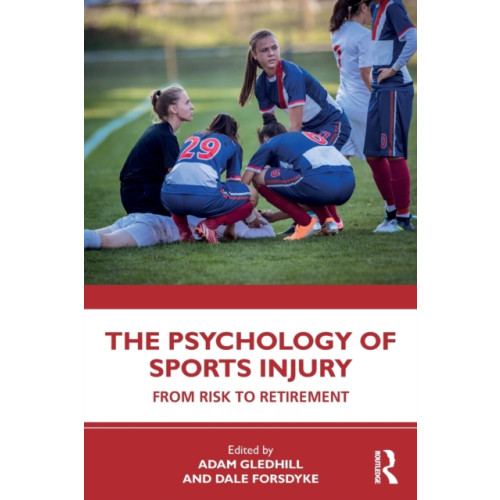 Taylor & francis ltd The Psychology of Sports Injury (häftad, eng)