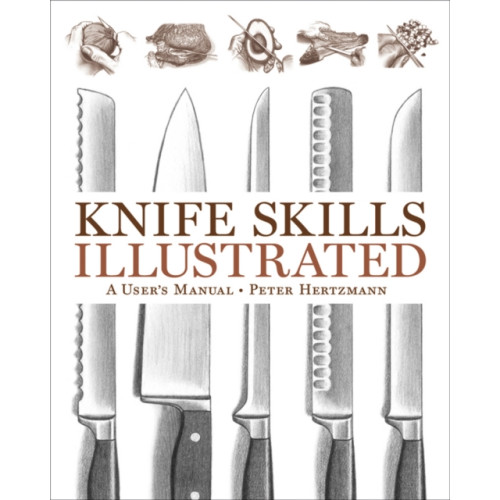 WW Norton & Co Knife Skills Illustrated (inbunden, eng)