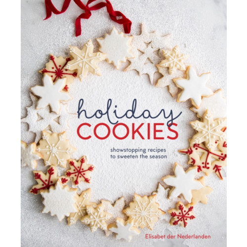 Ten Speed Press Holiday Cookies (inbunden, eng)