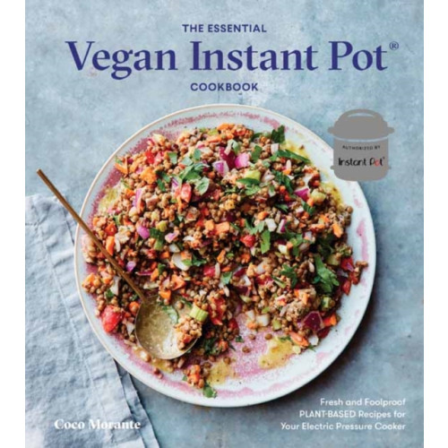 Ten Speed Press The Essential Vegan Instant Pot Cookbook (inbunden, eng)