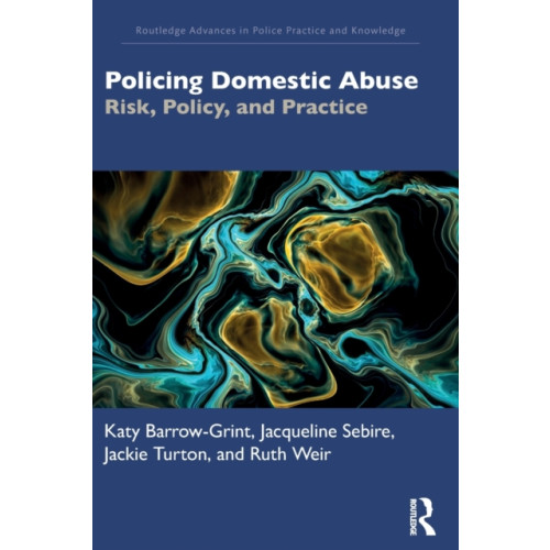 Taylor & francis ltd Policing Domestic Abuse (häftad, eng)