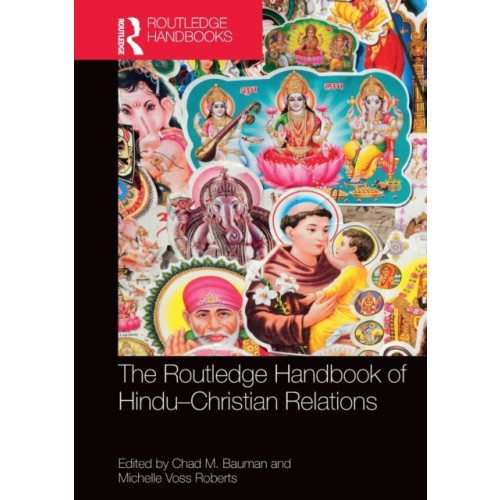 Taylor & francis ltd The Routledge Handbook of Hindu-Christian Relations (häftad, eng)