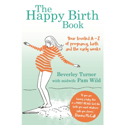 Little, Brown Book Group The Happy Birth Book (häftad, eng)