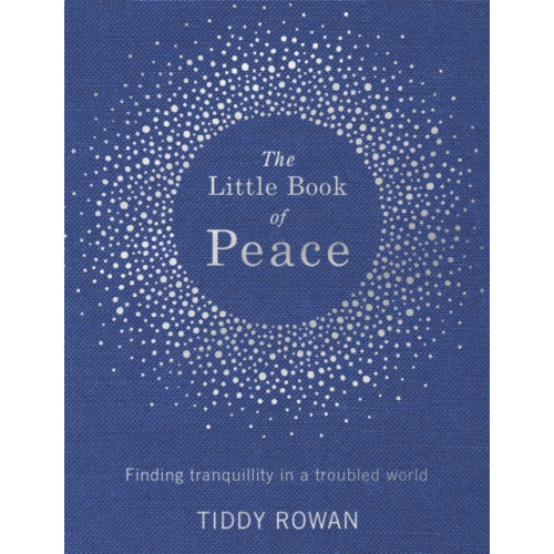 Little, Brown Book Group The Little Book of Peace (inbunden, eng)