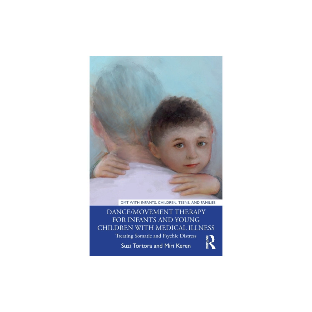 Produktbild för Dance/Movement Therapy for Infants and Young Children with Medical Illness (häftad, eng)