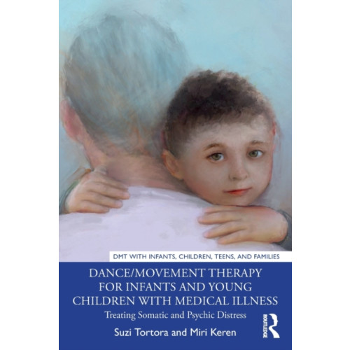 Taylor & francis ltd Dance/Movement Therapy for Infants and Young Children with Medical Illness (häftad, eng)