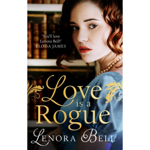 Little, Brown Book Group Love Is a Rogue (häftad, eng)