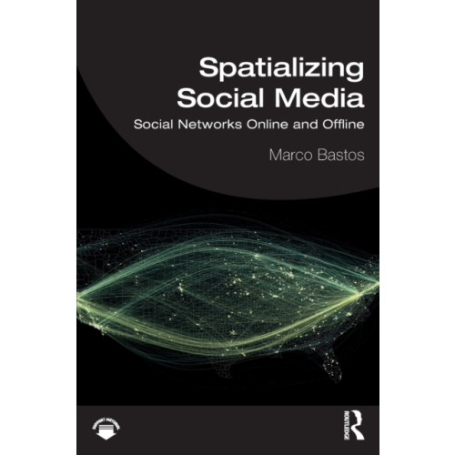 Taylor & francis ltd Spatializing Social Media (häftad, eng)