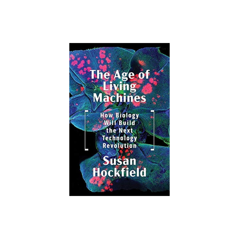 Produktbild för The Age of Living Machines (inbunden, eng)