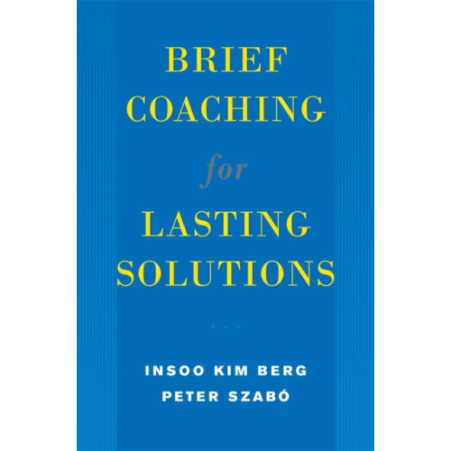 WW Norton & Co Brief Coaching for Lasting Solutions (inbunden, eng)