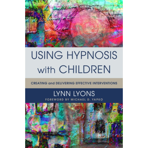 WW Norton & Co Using Hypnosis with Children (inbunden, eng)