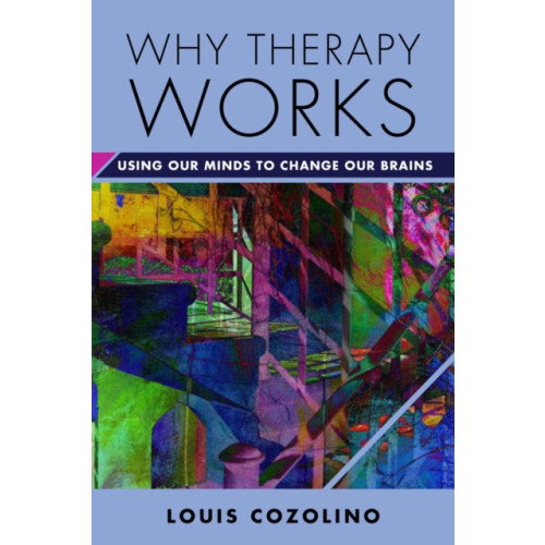 WW Norton & Co Why Therapy Works (inbunden, eng)